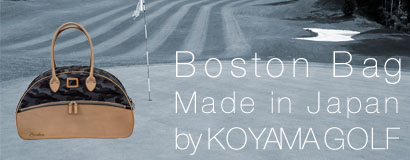 (日本語) Boston Bag Made in Japan by KOYAMA GOLF