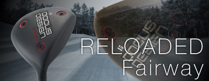 RELOADED FAIRWAY